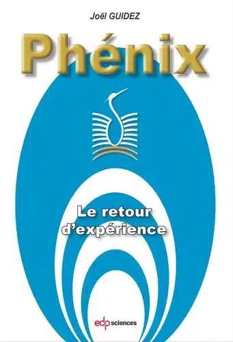 Réacteur Phénix – déjà 50 ans ! | réacteur Phénix