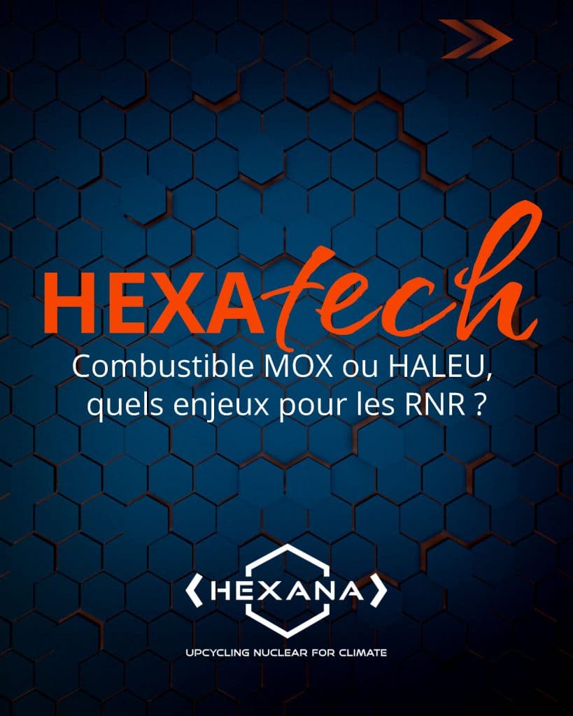 Combustible MOX ou HALEU, quels enjeux pour les RNR ? Combustible MOX ou HALEU, quels enjeux pour les RNR ?